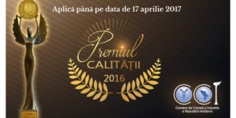 Concursul “Premiul pentru realizări în domeniul calității”- aplică până pe 17 aprilie 2017