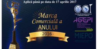 “Marca Comercială a Anului 2016” aplică la concurs până pe 17 aprilie 2017