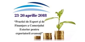 Participă la cursul “Practici de Export și de Finanțare a Comerțului Exterior pentru exportatorii avansați”