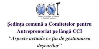CCI a RM invită mediul de afaceri la ședința comună a Comitetelor pentru Antreprenoriat pe lângă CCI