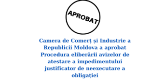 A fost aprobată Procedura eliberării avizelor de atestare a impedimentului justificator de neexecutare a obligației