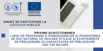 CCI a RM solicită oferte de preț privind achiziționarea liniei de procesare a pomușoarelor și producerea de suc natural ce include utilaje și echipamente de prelucrare cu capacitatea de prelucrare 500-700 kg/oră