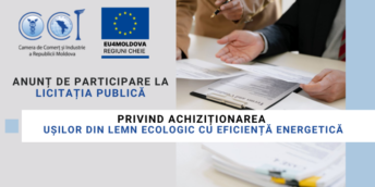 CCI a RM solicită oferte de preț privind achiziționarea ușilor din lemn ecologic cu eficiență energetică