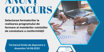 Anunț! Selectarea formatorilor la realizarea Programului de formare a membrilor comisiilor de constatare a conformității