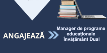 Anunț concurs! Manager de programe educaționale Învățământ Dual!