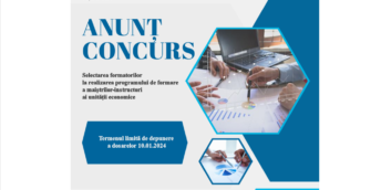 ANUNȚ! Concurs pentru selectarea formatorilor la realizarea programului de formare ai maiștrilor-instructori ai unității economice