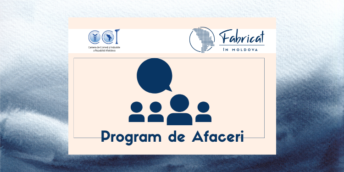 CCI a RM invită la Programul de afaceri, în cadrul  Expoziției Naționale „Fabricat în Moldova”